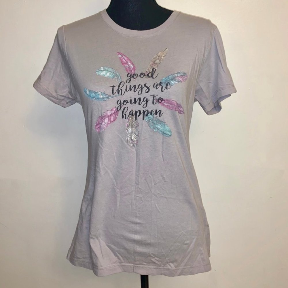Good Things are Going to Happen Tee Shirt NWOT